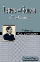 Letters and Sermons of T.B. Larimore Vol. 3