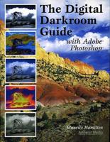 The Digital Darkroom Guide With Adobe Photoshop