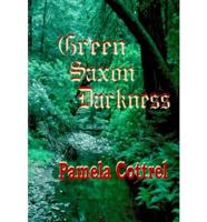 Green Saxon Darkness