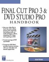 Final Cut Pro 3 and DVD Studio Pro Handbook