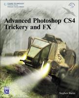 Advanced Photoshop CS4 Trickery & FX