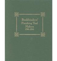 Bookbinders' Finishing Tool Makers, 1780-1965