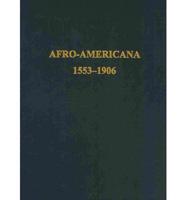 Afro-Americana, 1553-1906