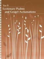 Lectionary Psalms and Gospel Acclamations: Year B
