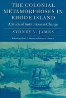 The Colonial Metamorphoses in Rhode Island