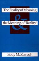 Reality of Meaning and the Meaning of Reality