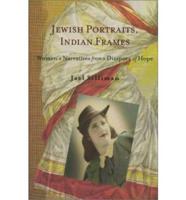 Jewish Portraits, Indian Frames