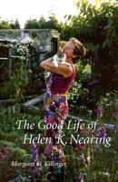 The Good Life of Helen K. Nearing