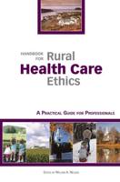 Handbook for Rural Health Care Ethics