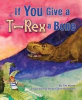 If You Give T-Rex a Bone