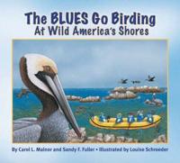 The Blues Go Birding at Wild America's Shores