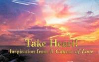 A Course of Love Cards: TAKE HEART!