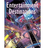Entertainment Destinations