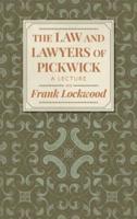 The Law and Lawyers of Pickwick