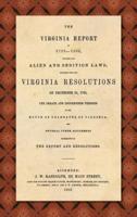 The Virginia Report of 1799-1800, Touching the Alien and Sedition Laws