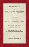 The Roman Law of Damage to Property