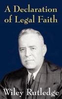 A Declaration of Legal Faith