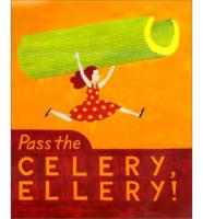 Pass the Celery, Ellery!