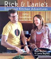 Rick & Lanie's Excellent Kitchen Adventures