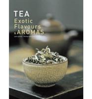 Tea Exotic Flavors & Aromas