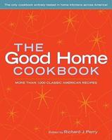The Good Home Cookbook