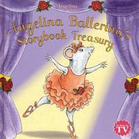 Angelina Ballerina's Storybook Treasury