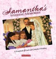 Samantha's Wedding Memories