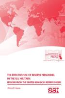 The Effective Use of Reserve Personnel in the U.S. Military: Lessons from the United Kingdom Reserve Model