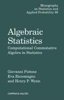 Algebraic Statistics: Computational Commutative Algebra in Statistics