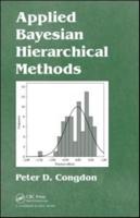 Applied Bayesian Hierarchical Methods