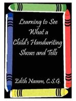 Learning to See What a Child's Handwriting Shows and Tells