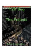 Y2K Bug: The Prelude