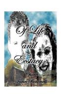 Of Life and Ecstasy