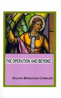 The Operation and Beyond
