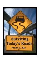 Surviving Today's Roads