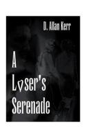 A Loser's Serenade