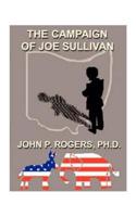 The Campaign of Joe Sullivan