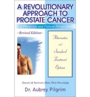 A Revolutionary Approach to Prostate Cancer
