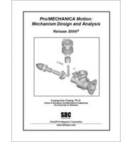 Pro/Mechanica Motion - Mechanism Design and Analysis Release 2000I-2