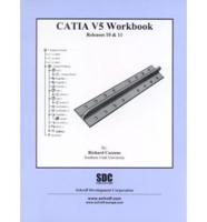 CATIA Version 5 Workbook, Release 10 & 11