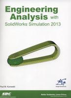 Engineering Analysis With SolidWorks Simulation 2013