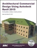 Architectural Commercial Design Using Autodesk Revit 2015