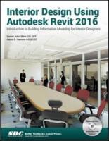 Interior Design Using Autodesk Revit 2016