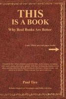 THIS Is a Book: Why Real Books Are Better