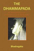 The Dhammapada: A Collection of Verses on the Doctrine of the Buddha