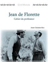 Ciné-Module 1: Jean De Florette, Cahier Du Professeur