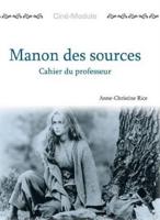 Ciné-Module 2: Manon Des Sources, Cahier Du Professeur