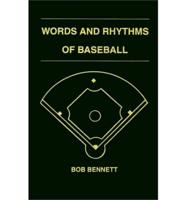 Words & Rhythms of Baseball