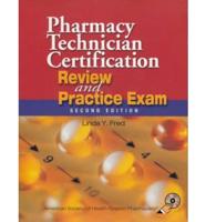 Pharmacy Technician Certification Review and Practice Exam