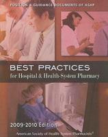 Best Practices for Hospital  Health System Pharmacy 2009-2010